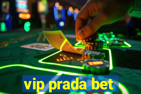 vip prada bet